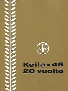 Keila-45 20 vuotta