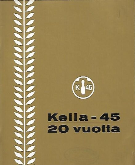 Keila-45 20 vuotta
