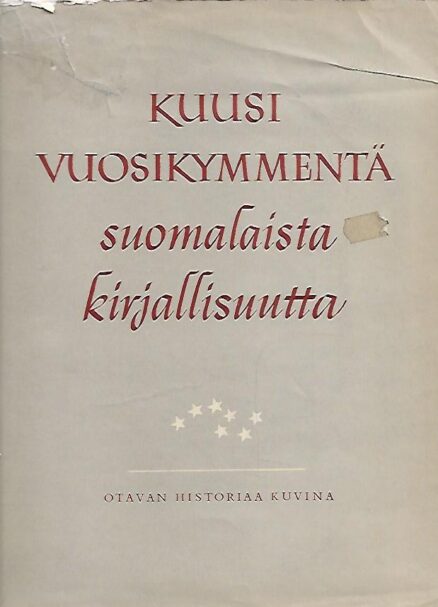Kuusi vuosikymmentä suomalaista kirjallisuutta - Otavan historiaa kuvina
