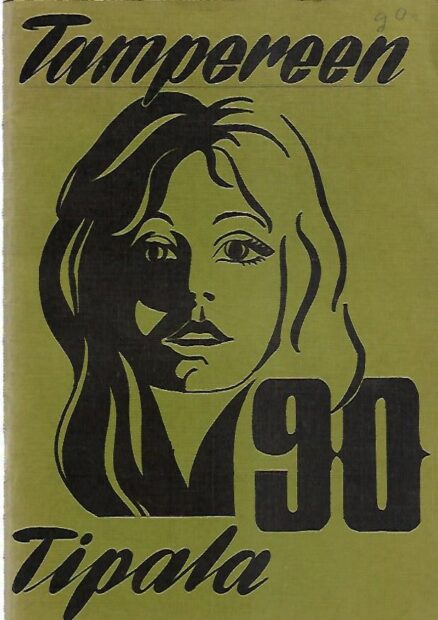 Tampereen Tipala 90 - 1883-1973 - Tampereen tyttölyseon 90-vuotisjulkaisu