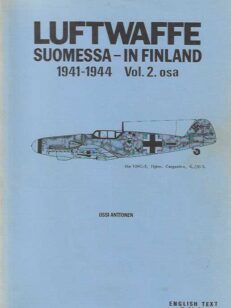 Luftwaffe Suomessa - in Finland 1941-1944 vol. 2