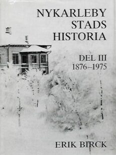 Nykarleby stads historia - Del III 1876-1975