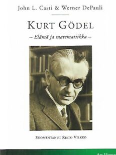 Kurt Gödel - Elämä ja matematiikka