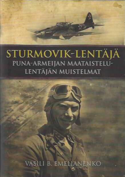Sturmovik-lentäjä Puna-armeijan maataistelulentäjän muistelmat