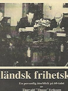 Ålands frihetskamp - En personlig återblick på 60-talet