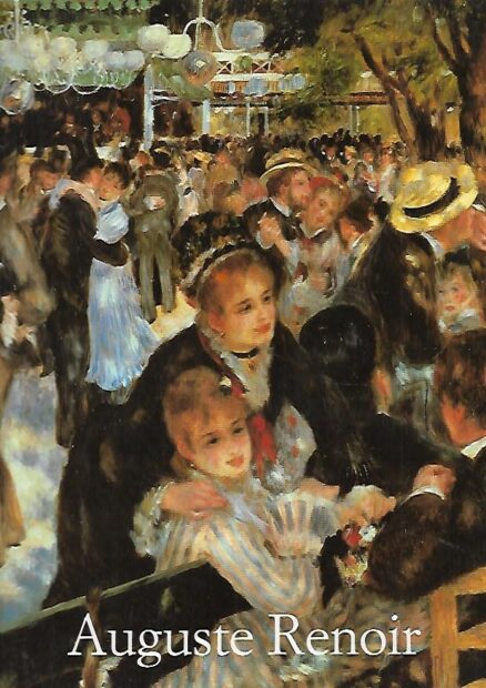 Auguste Renoir 1841-1919 - Unelma sopusoinnusta