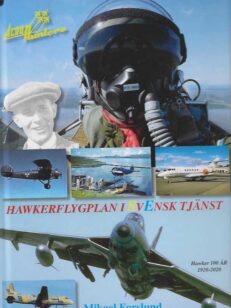 Hawkerflygplan i Svensk tjänst Hawker 100 år 1920-2020