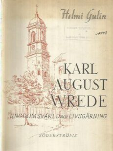 Karl August Wrede - Ungdomsvärld och livsgäring