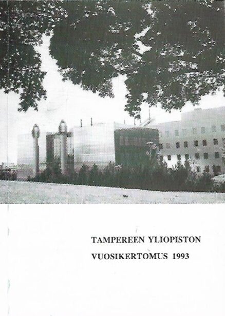 Tampereen yliopiston vuosikertomus 1993