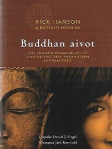 Buddhan aivot - Käytännön neurotiedettä onnellisuuteen, rakkauteen ja viisauteen