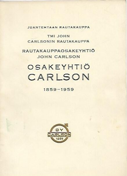Osakeyhtiö Carlson 1859-1959