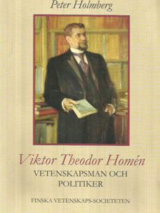 Viktor Theodor Homen - Vetenskapsman och politiker