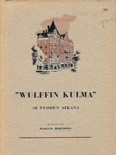 Wulffin kulma - 50 vuoden aikana