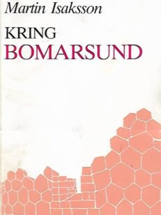Kring Bomarsund - Tio försök att skildra åländska verkligheter åren 1808-1856