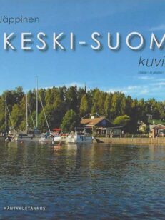 Keski-Suomi kuvissa - i bilder - in photos