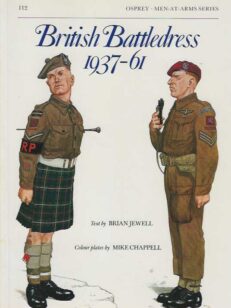 British Battledress 1937-61 Men-at-Arms series N:o 112