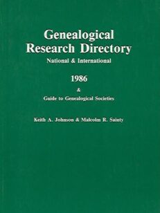 Genealogical Research Directory National & International 1986 - Guide to Genealogical Societies