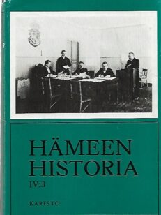 Hämeen historia IV:3 : Noin vuodesta 1870 vuoteen 1945