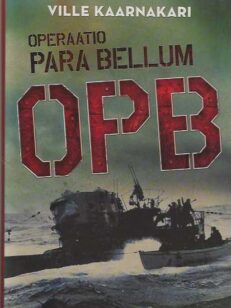 Operaatio Para Bellum Salainen sota Suomessa sykyllä 1944