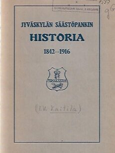 Jyväskylän Säästöpankin historia 1842-1916