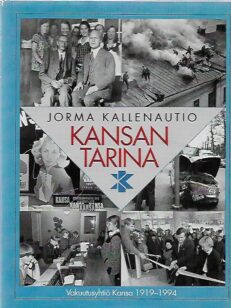 Kansan tarina - Vakuutusyhtiö Kansa 1919-1994