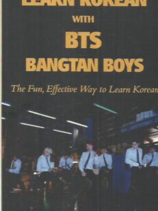 Lear Korean with BTS Bangtan Boys - The Fun, Effective Way to Learn Korean