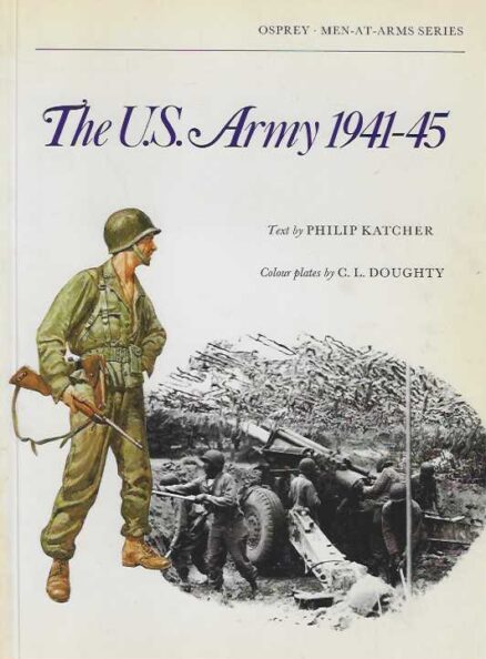 The U.S. Army 1941-45 Men-at-Arms series