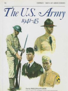 The U.S. Army 1941-45