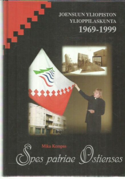 Joensuus yliopiston ylioppilaskunta 1969-1999 - Spes patriae Ostiensis