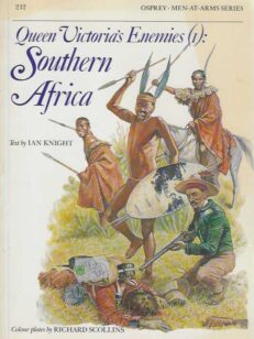 Queen Vitoria's Enemies (1) Southern Africa Men-at-Arms series N:o 212