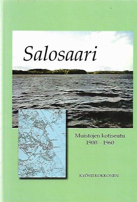 Salosaari - Muistojen kotiseutu 1900-1960