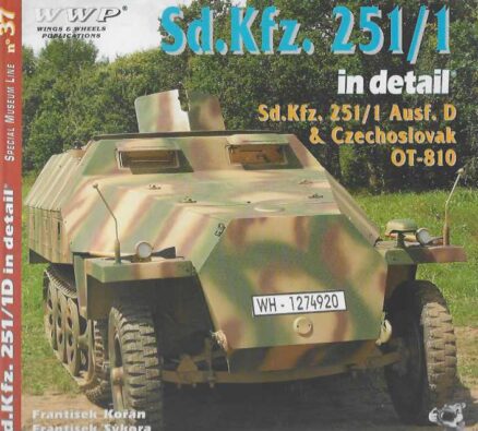 Sd.Kfz. 251/1 in detail Sd.Kfz. 251/1 Ausf. D & Scechoslovak OT-810