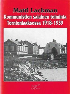 Kommunistien salainen toiminta Tornionlaaksossa 1918-1939