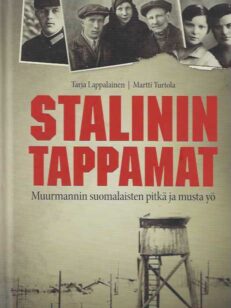 Stalinin tappamat Muurmannin suomalaisten pitkä ja musta yö