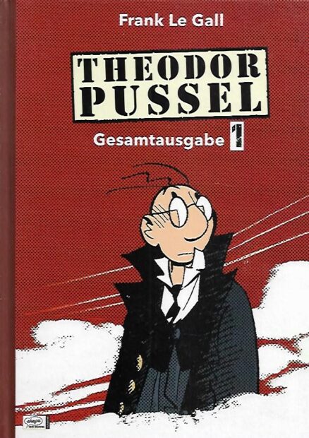 Theodor Pussel - Gesamtausgabe 1