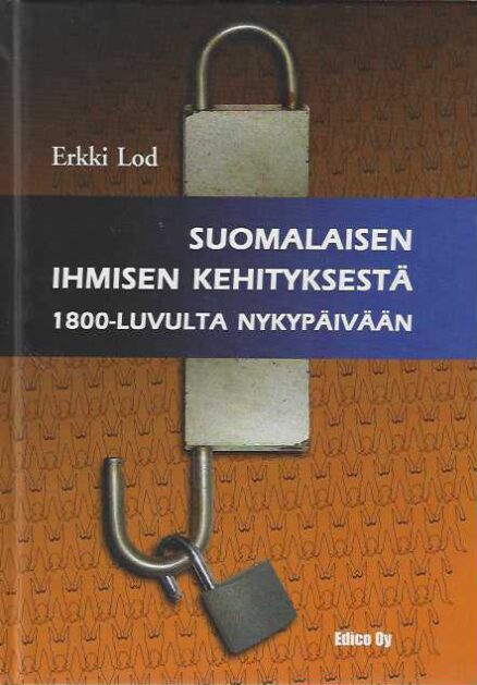 Suomalaisen ihmisen kehityksestä 1800-luvulta nykypäivään