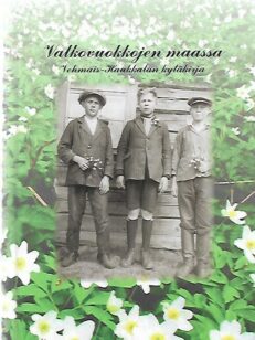 Valkovuokkojen maassa - Vehmais-Haukkalan kyläkirja