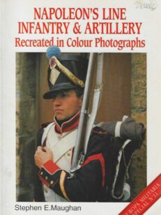 Napoleon's Line Infantry & Artillery Recreated in Colour Photographs