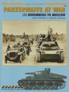 Panzerwaffe at War (1) Nuremberg to Moscow