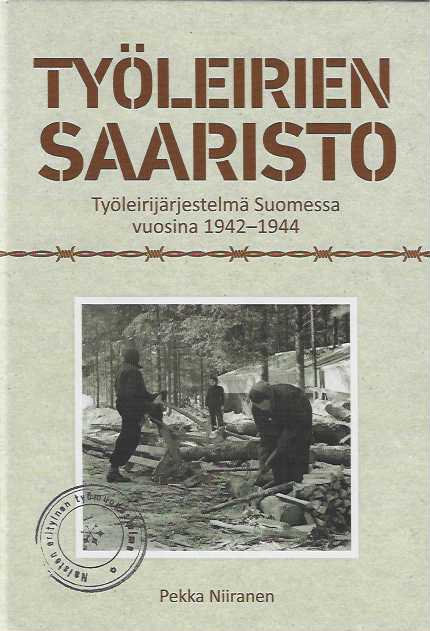 Työleirien saaristo Työleirijärjestelmä Suomessa vuosina 1942-1944