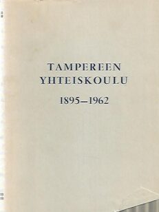 Tampereen Yhteiskoulu 1895-1962