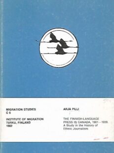 The Finnish-Language Press in Canada 1901-1939 - A Study in the History of Ethnic Journalism