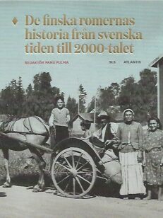 De finska romernas historia från svenska tiden till 2000-talet