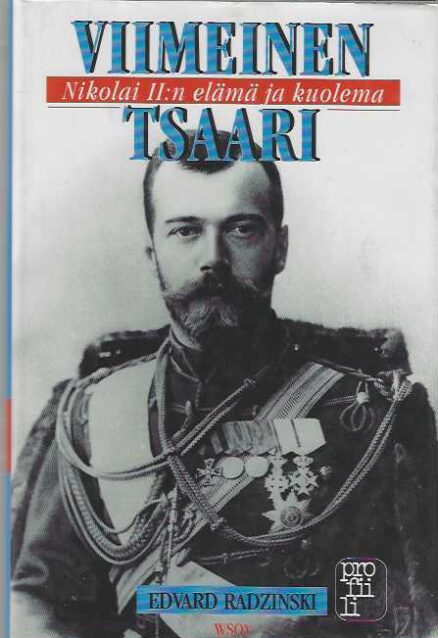 Viimeinen tsaari Nikolai II:n elämä ja kuolema