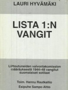Lista 1:n vangit - Liittoutuneiden valvontakomission määräyksestä 1944-48 vangitut suomalaiet sotilaat