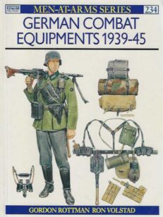 German Combat Equipments 1939-45 Men-at-Arms Series 234