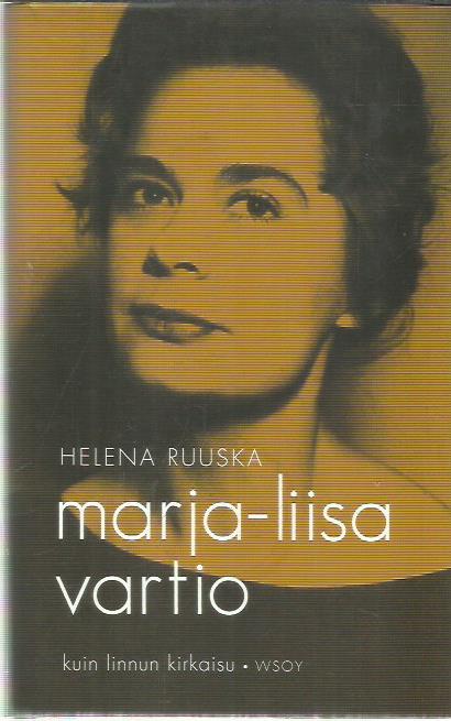 Marja-Liisa Vartio - Kuin linnun kirkaisu