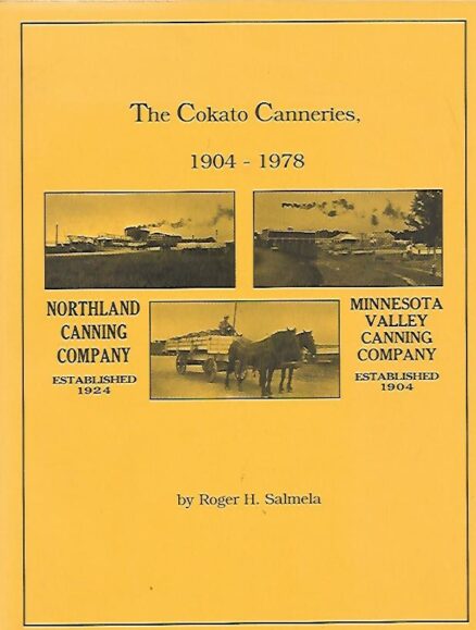 The Cokato Canneries 1904-1978