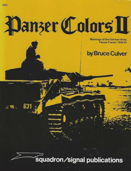 Panzer Colors II Marking of the German Army Panzer Forces 1939-45