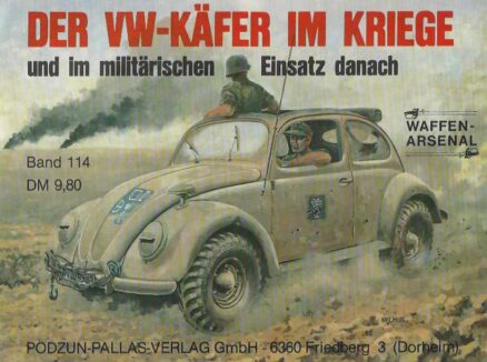 Der VW-Käfer im Kriege und im militärischen Einsantz danach